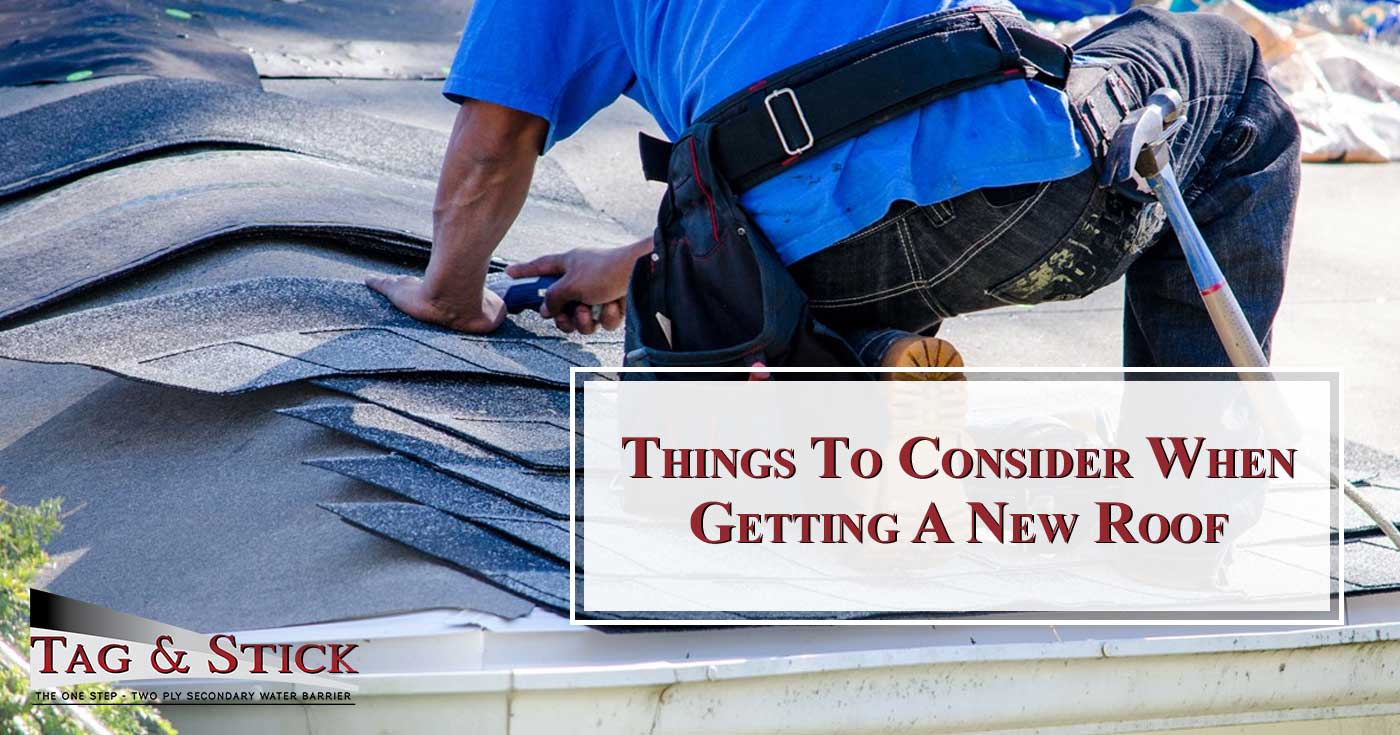 Things To Consider When Getting A New Roof