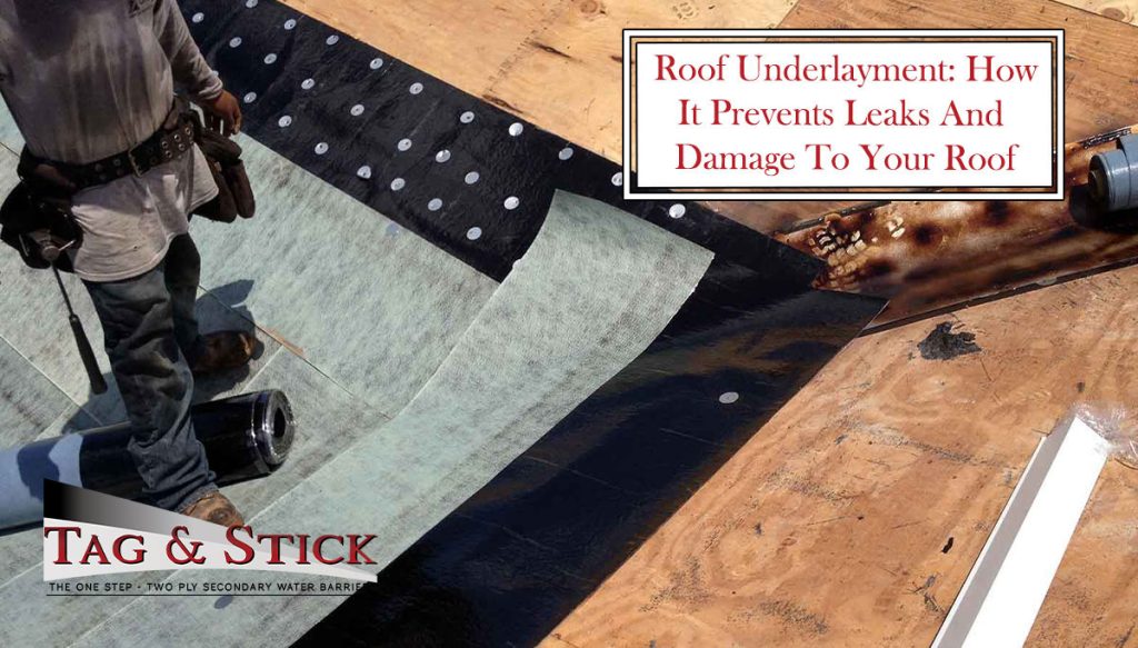 How Roof Underlayment Prevent Leaks And Damage To Your Home